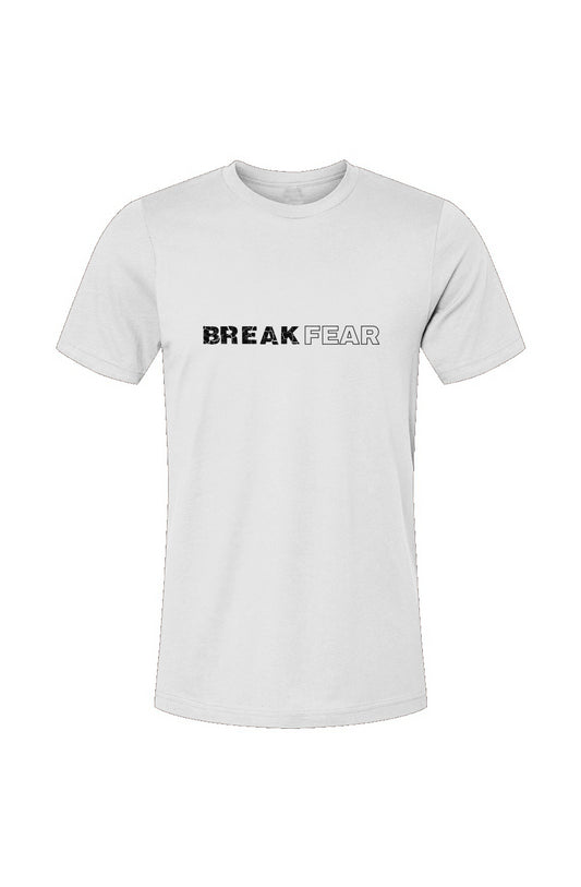 Break Fear T-Shirt