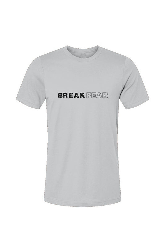 Break Fear T-Shirt