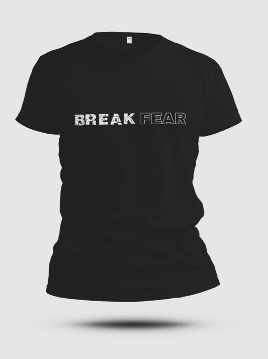 Break Fear T-Shirt